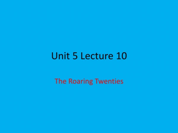 Unit 5 Lecture 10