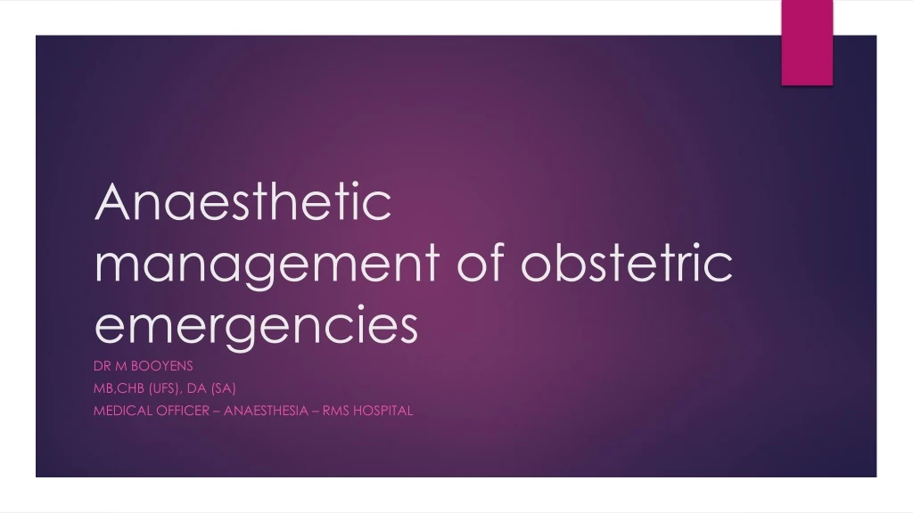 anaesthetic management of obstetric emergencies