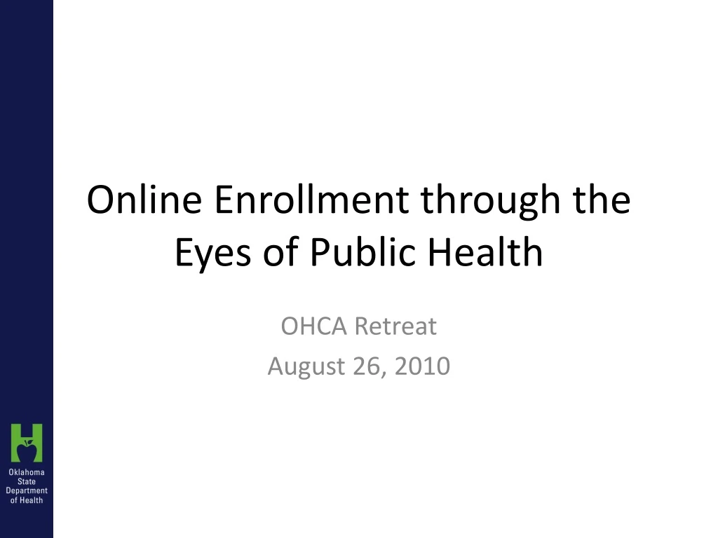 online enrollment through the eyes of public health