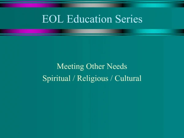 EOL Education Series