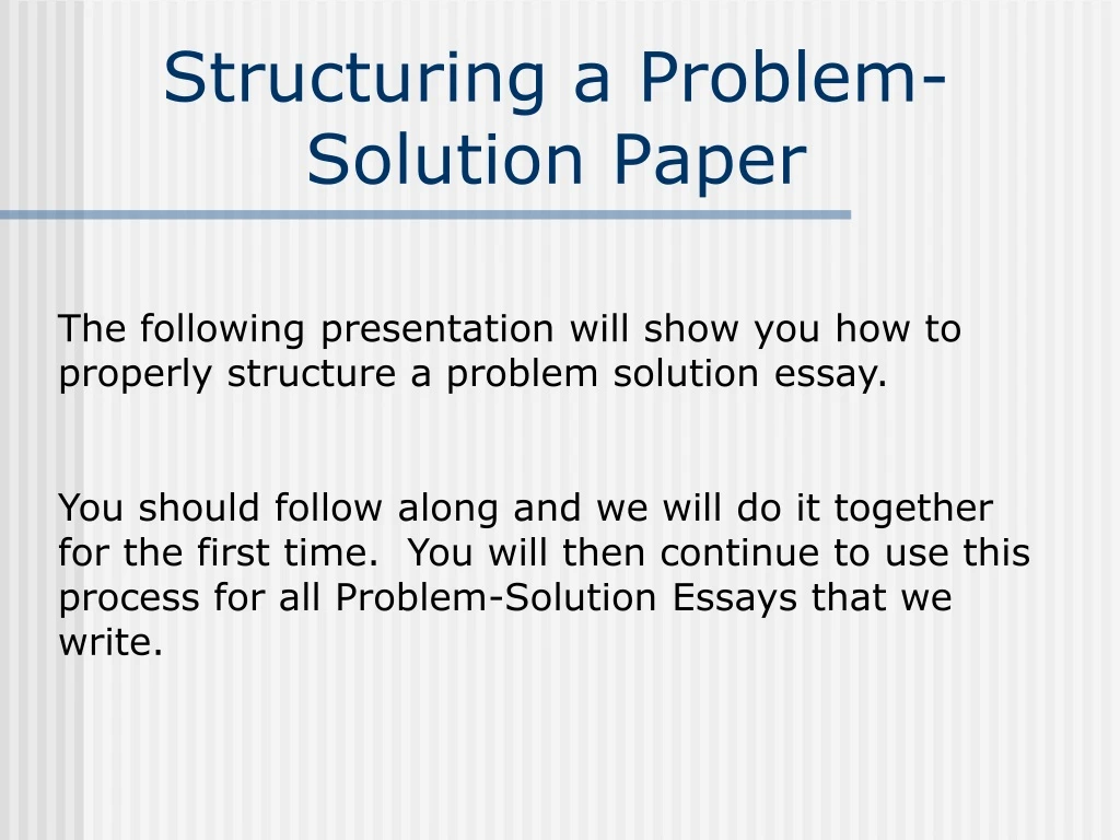 structuring a problem solution paper