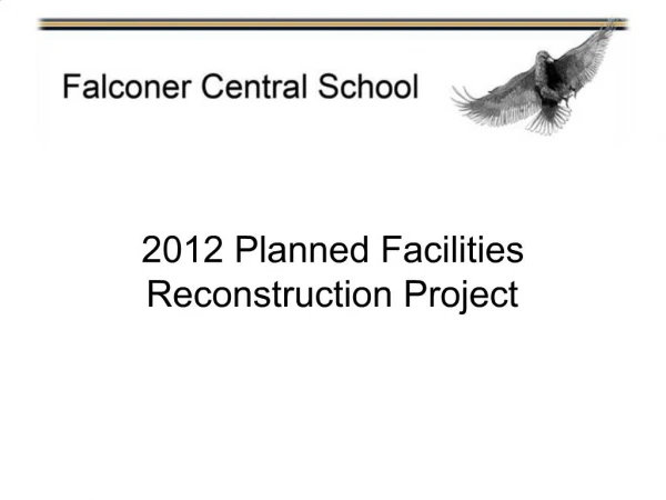 2012 Planned Facilities Reconstruction Project