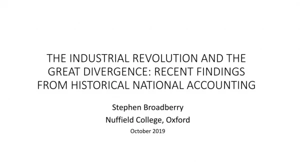 Stephen Broadberry Nuffield College, Oxford October 2019