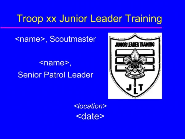 Troop xx Junior Leader Training