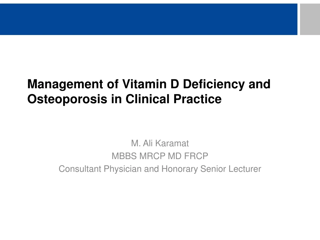 management of vitamin d deficiency and osteoporosis in clinical practice