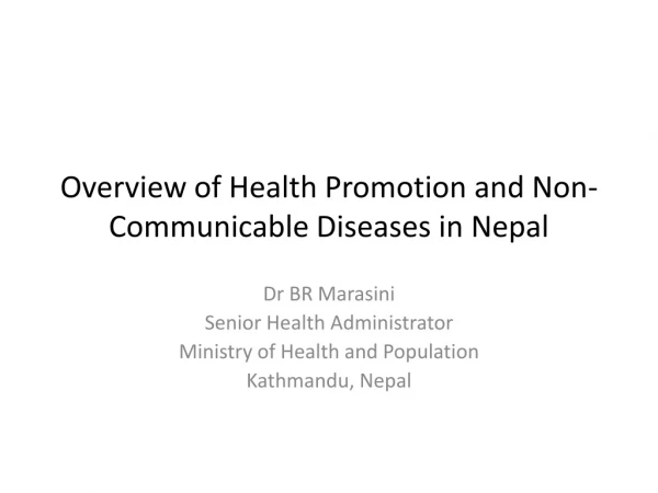 Overview of Health Promotion and Non-Communicable Diseases in Nepal