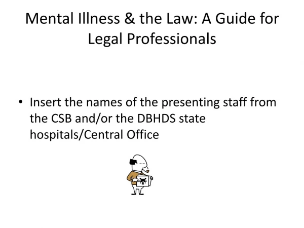 Mental Illness &amp; the Law: A Guide for Legal Professionals