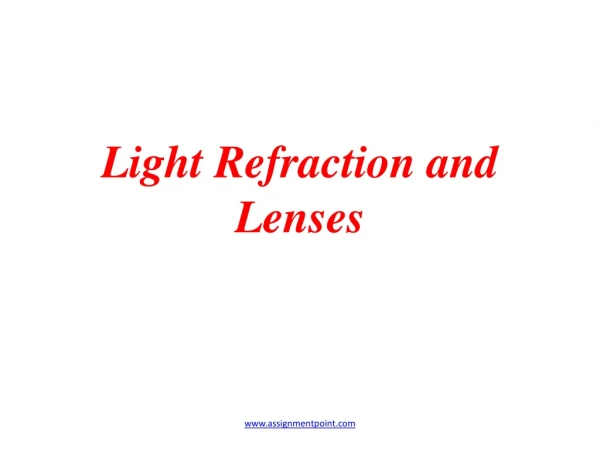 Light Refraction and Lenses