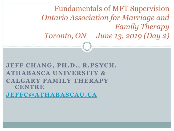 Jeff Chang, Ph.D., R.Psych. Athabasca University &amp; Calgary Family Therapy Centre