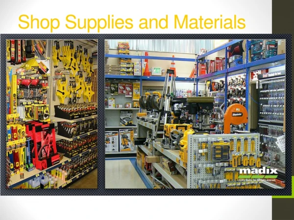 Shop Supplies and Materials ID