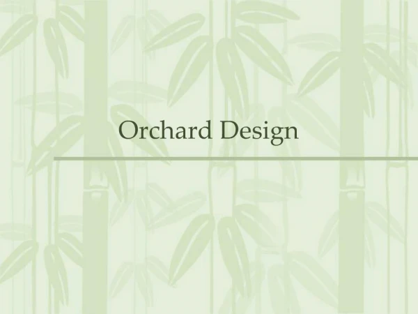 Orchard Design