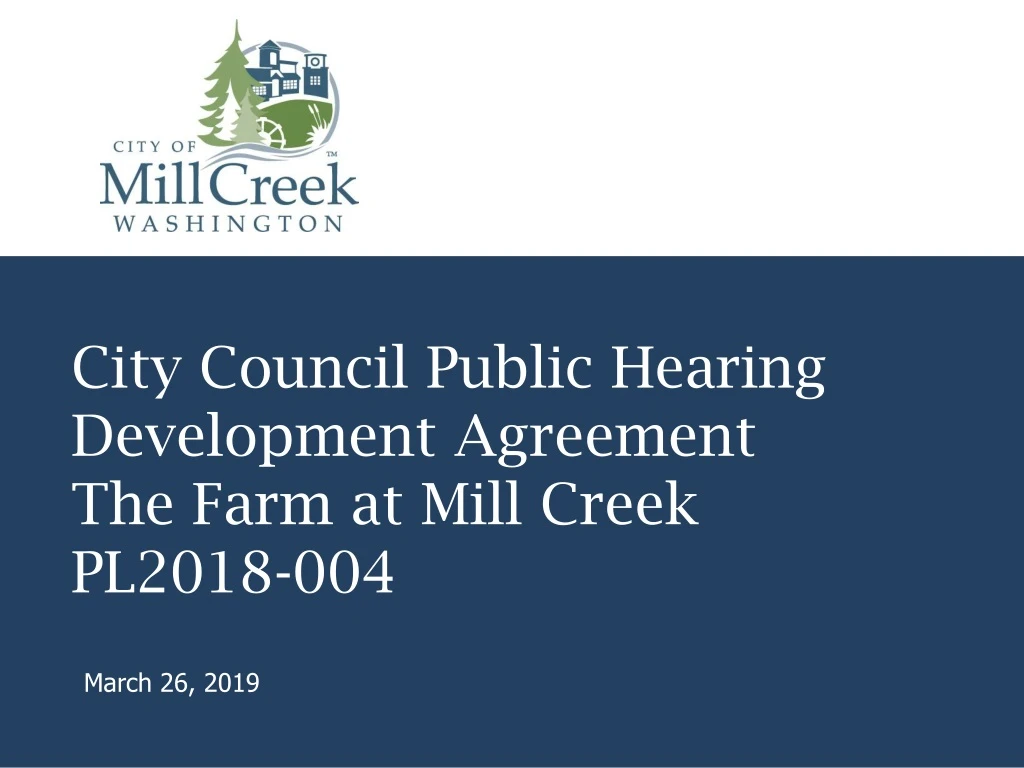 city council public hearing development agreement the farm at mill creek pl2018 004