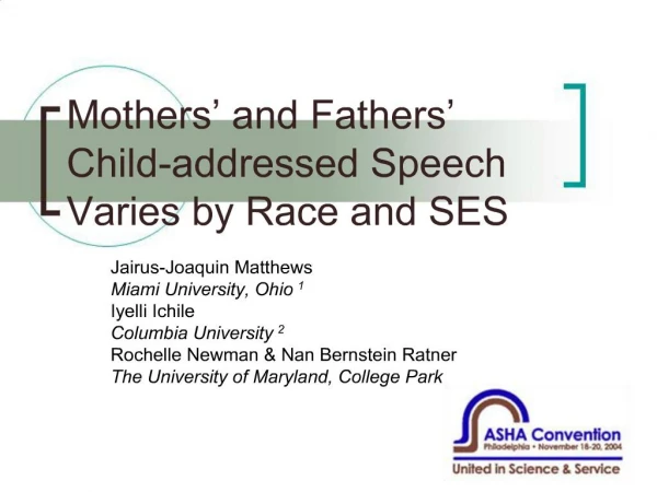 Mothers and Fathers Child-addressed Speech Varies by Race and SES