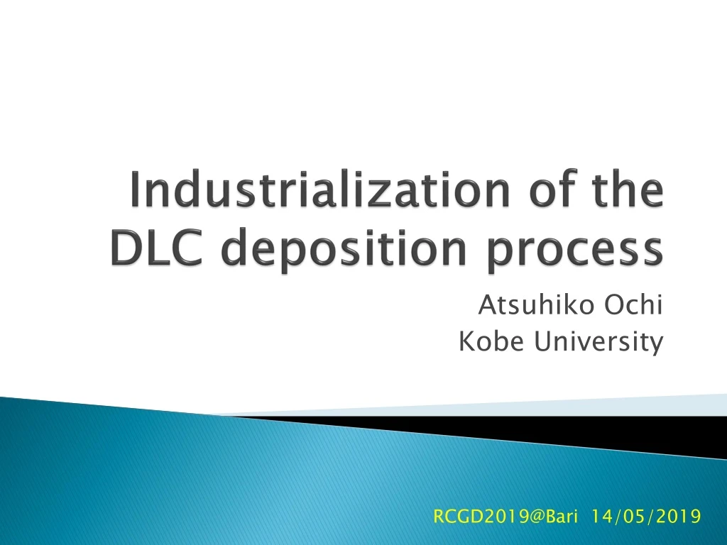 industrialization of the dlc deposition process