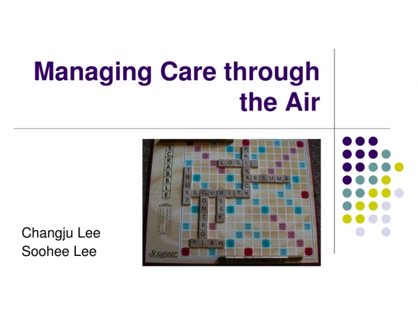 Managing Care through the Air