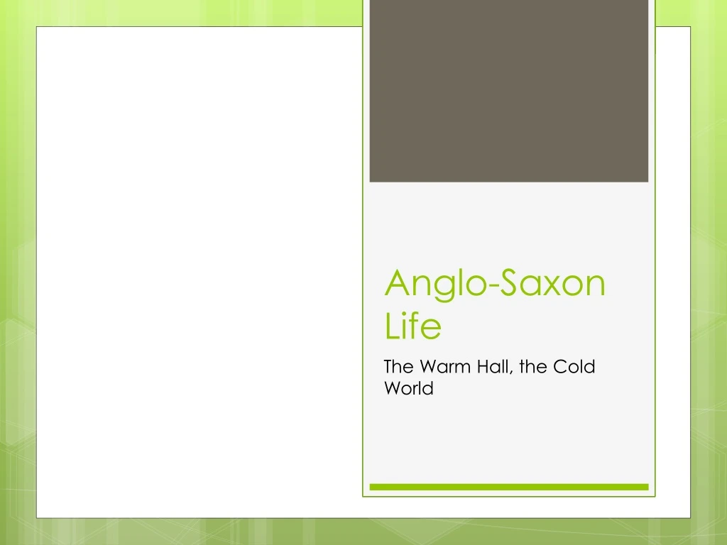 anglo saxon life