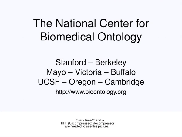 The National Center for Biomedical Ontology