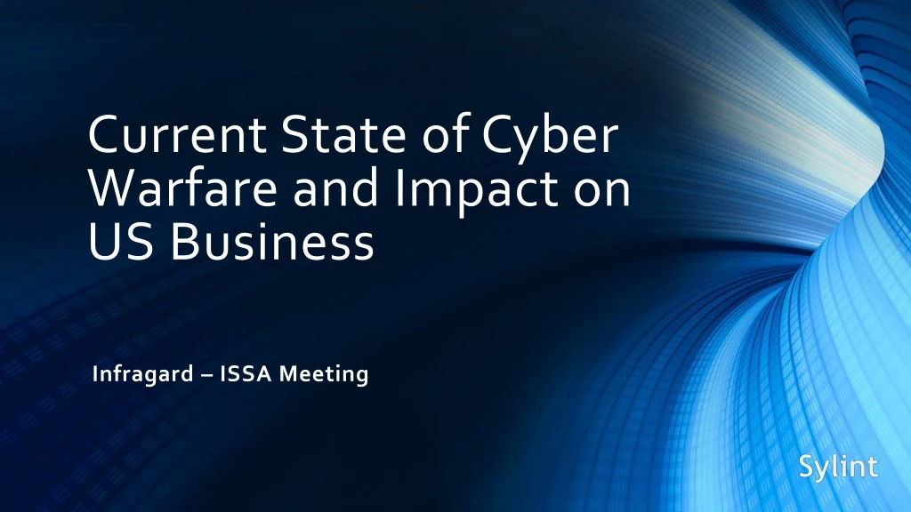 current state of cyber warfare and impact on us business
