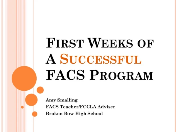 First Weeks of A Successful FACS Program