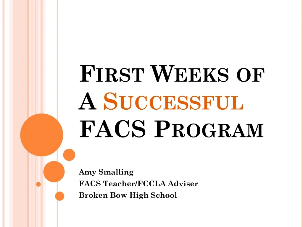 first weeks of a successful facs program