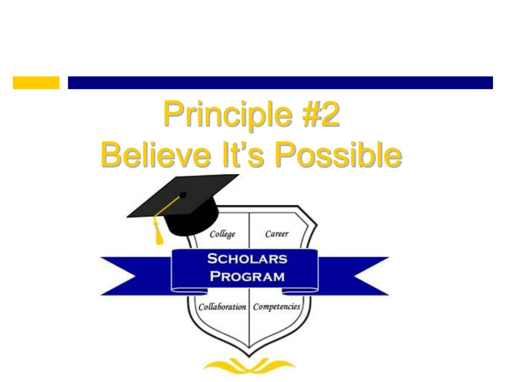 principle 2 believe it s possible
