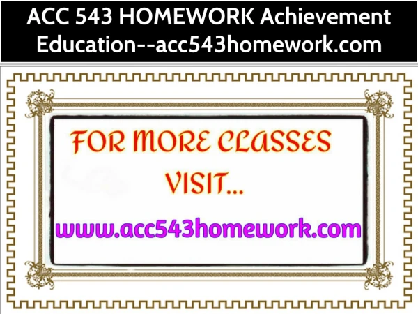 ACC 543 HOMEWORK Achievement Education--acc543homework