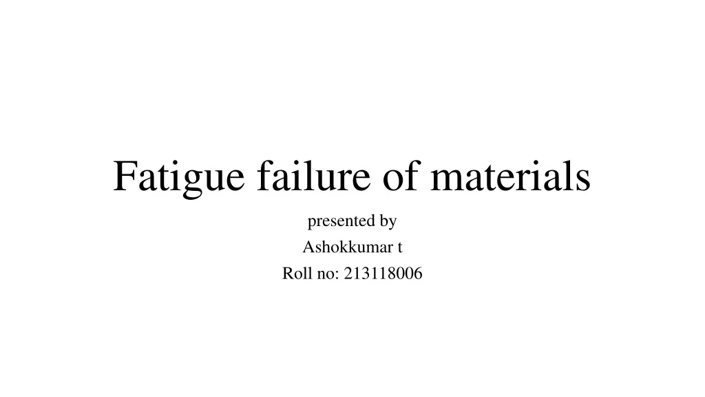 fatigue failure of material s