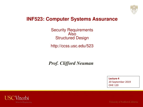 INF523: Computer Systems Assurance Security Requirements Also Structured Design