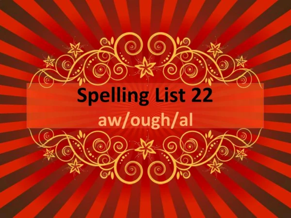 Spelling List 22 aw