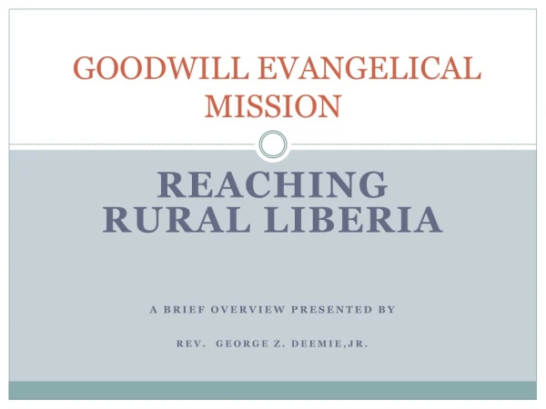 GOODWILL EVANGELICAL MISSION