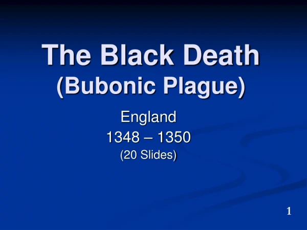 The Black Death (Bubonic Plague)
