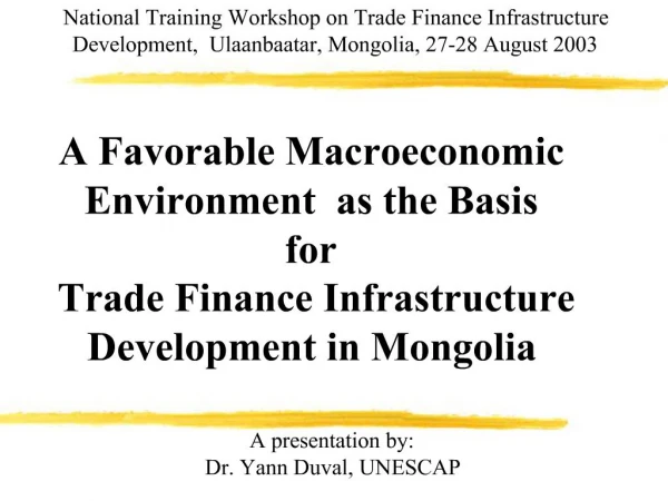 A Favorable Macroeconomic Environment as the Basis for Trade Finance Infrastructure Development in Mongolia