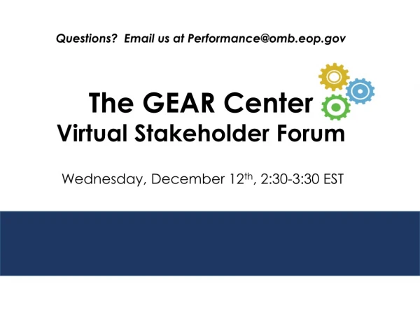 The GEAR Center Virtual Stakeholder Forum