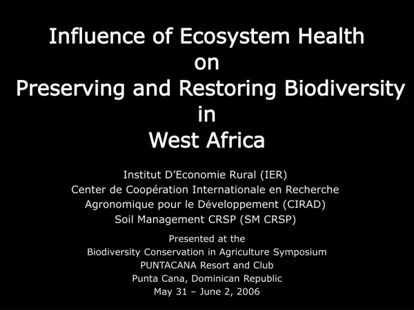 Influence of Ecosystem Health on Preserving and Restoring Biodiversity in West Africa
