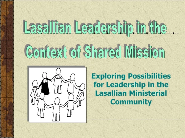 Lasallian Leadership in the Context of Shared Mission