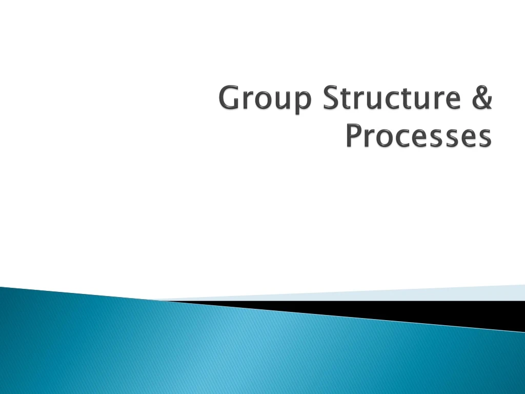 group structure processes