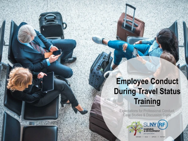 Employee Conduct During Travel Status Training