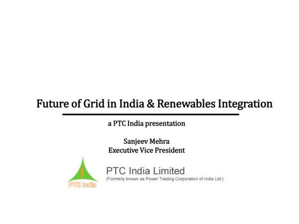 Future of Grid in India &amp; Renewables Integration