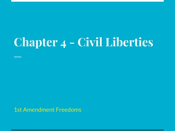Chapter 4 - Civil Liberties