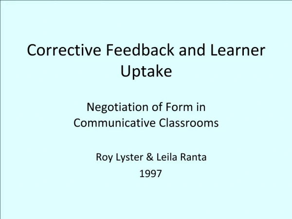 Corrective Feedback and Learner Uptake