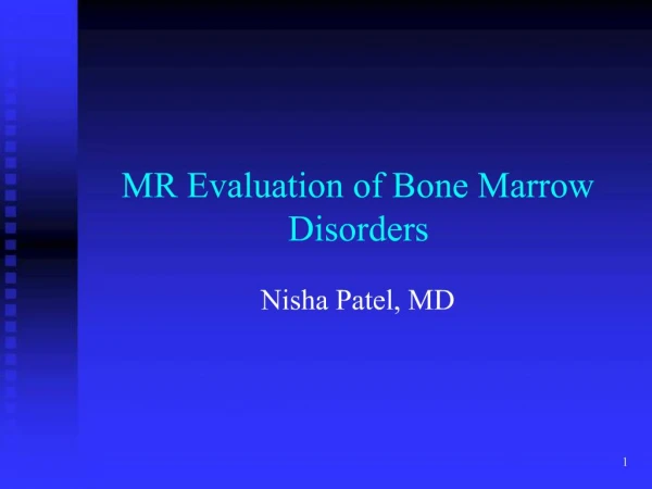 MR Evaluation of Bone Marrow Disorders