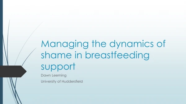 Managing the dynamics of shame in breastfeeding support