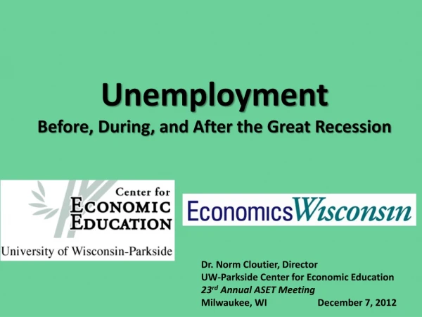 Unemployment Before, During, and After the Great Recession