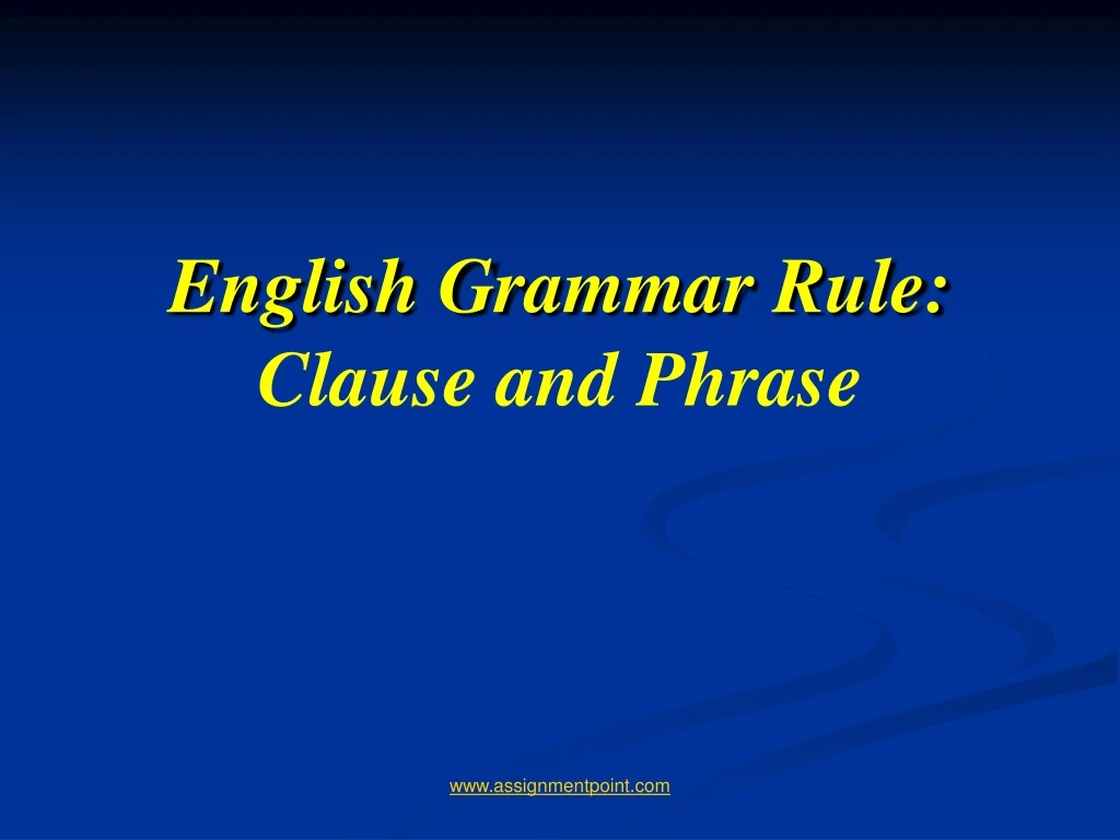 english grammar rule clause and phrase