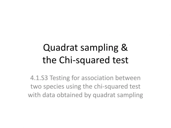 Quadrat sampling &amp; the Chi-squared test