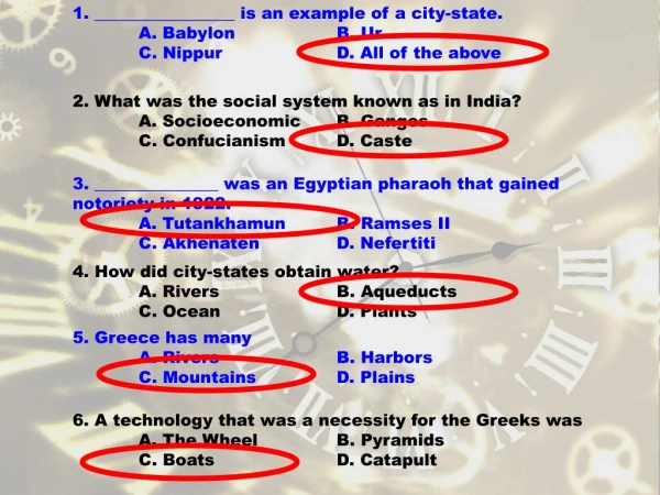 4. How did city-states obtain water? 			A. Rivers	 	B. Aqueducts 			C. Ocean		D. Plants