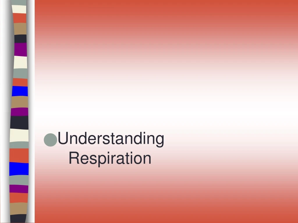 understanding respiration