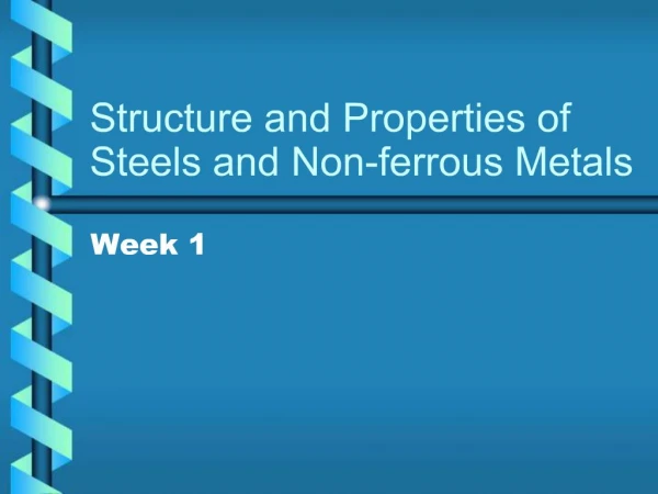 Structure and Properties of Steels and Non-ferrous Metals