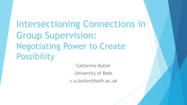 Intersectioning Connections in Group Supervision: Negotiating Power to Create Possibility