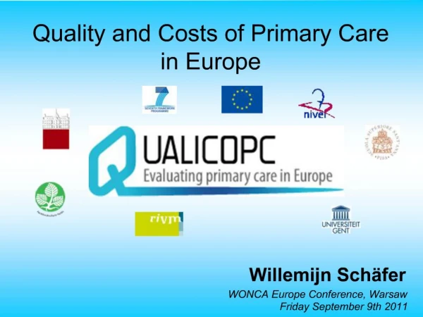 Quality and Costs of Primary Care in Europe